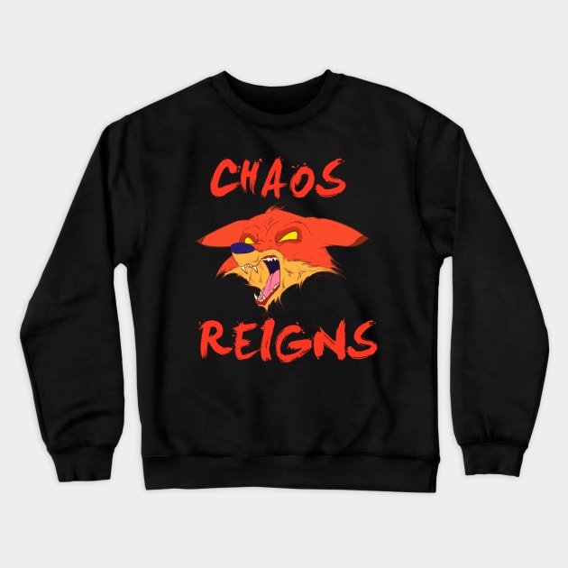 What Does The Fox Say? Chaos Reigns! Crewneck Sweatshirt by Philip_de_Goya